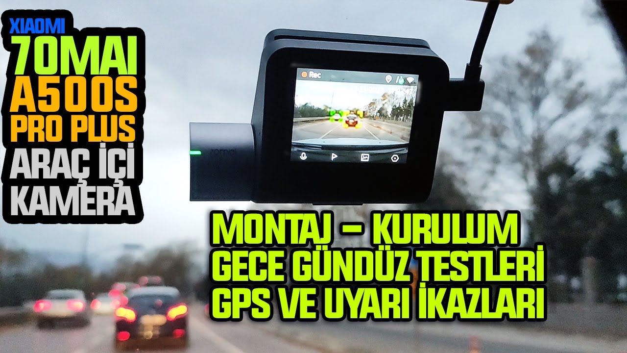 Xiaomi 70mai A500S Pro Plus Araç İçi Kamera Kurulum | Montaj ve İnceleme | GPS, Şerit Takip Sistemi