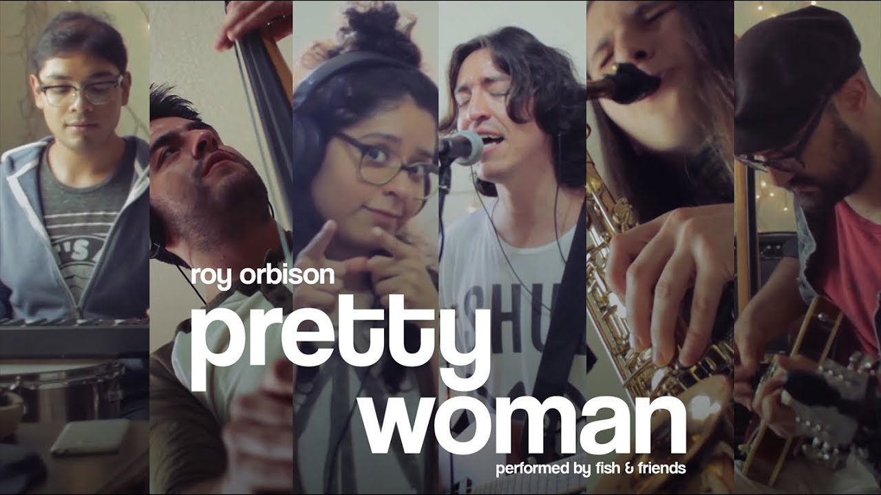 Pretty Woman cover - fish & friends (2018)