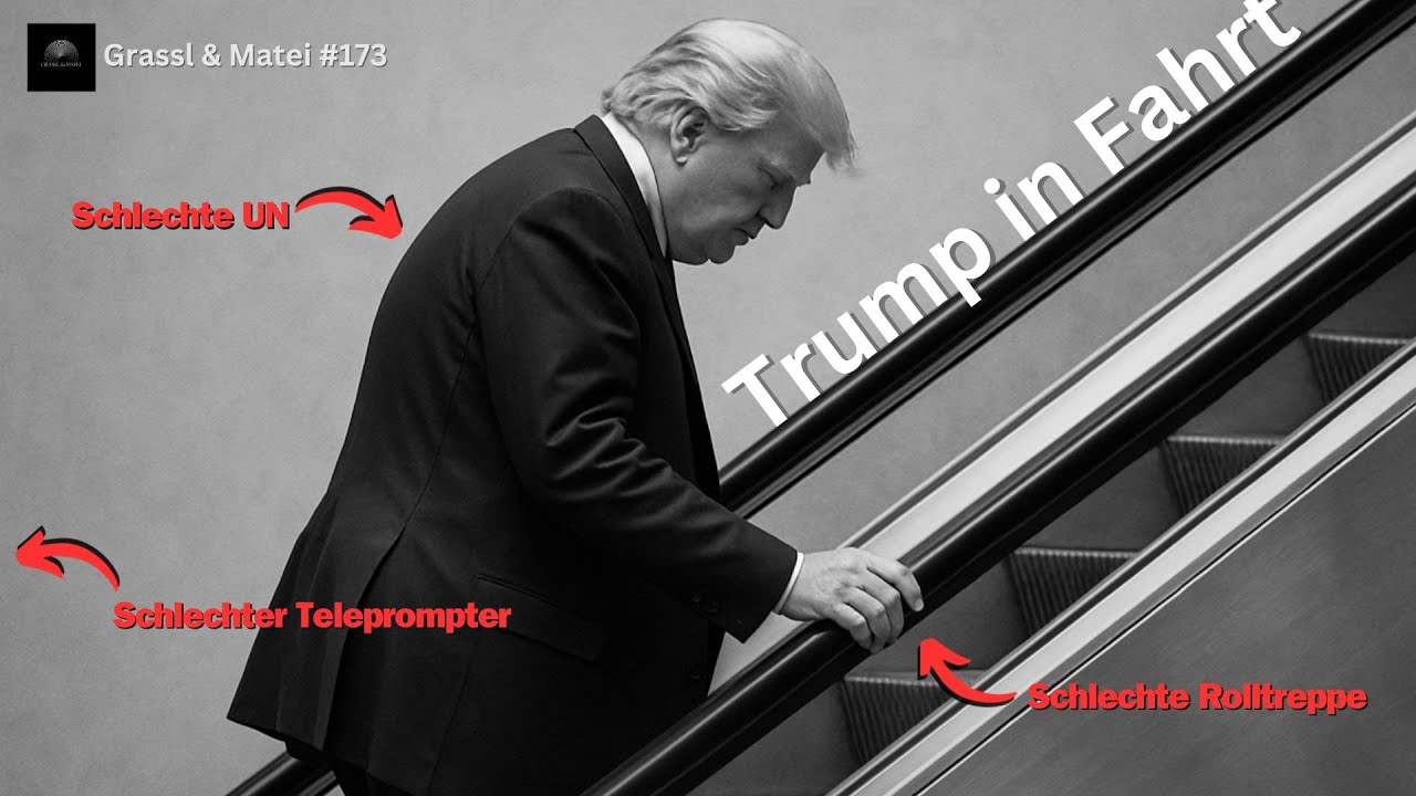 Die gro&szlig;e Trump Show - UN getadelt, Ukraine gelobt - Grassl & Matei #173