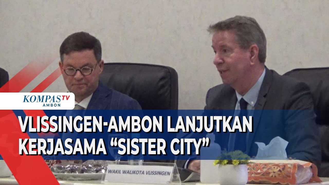 Vlissingen-Ambon Lanjutkan Kerjasama &ldquo;Sister City&rdquo;
