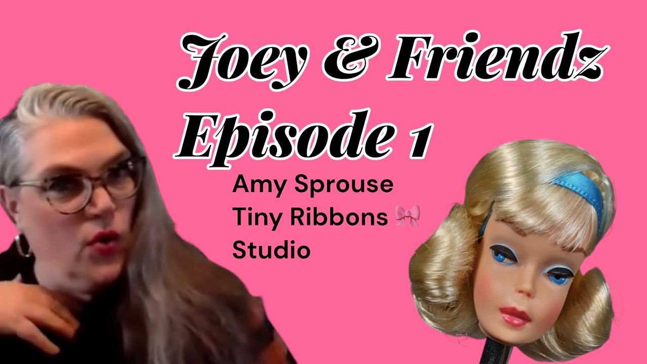 Joey & Friends Ep1 Part1 Joey Dollmaker Versaw & Amy Sprouse of Tiny Ribbons Studios talk dolls