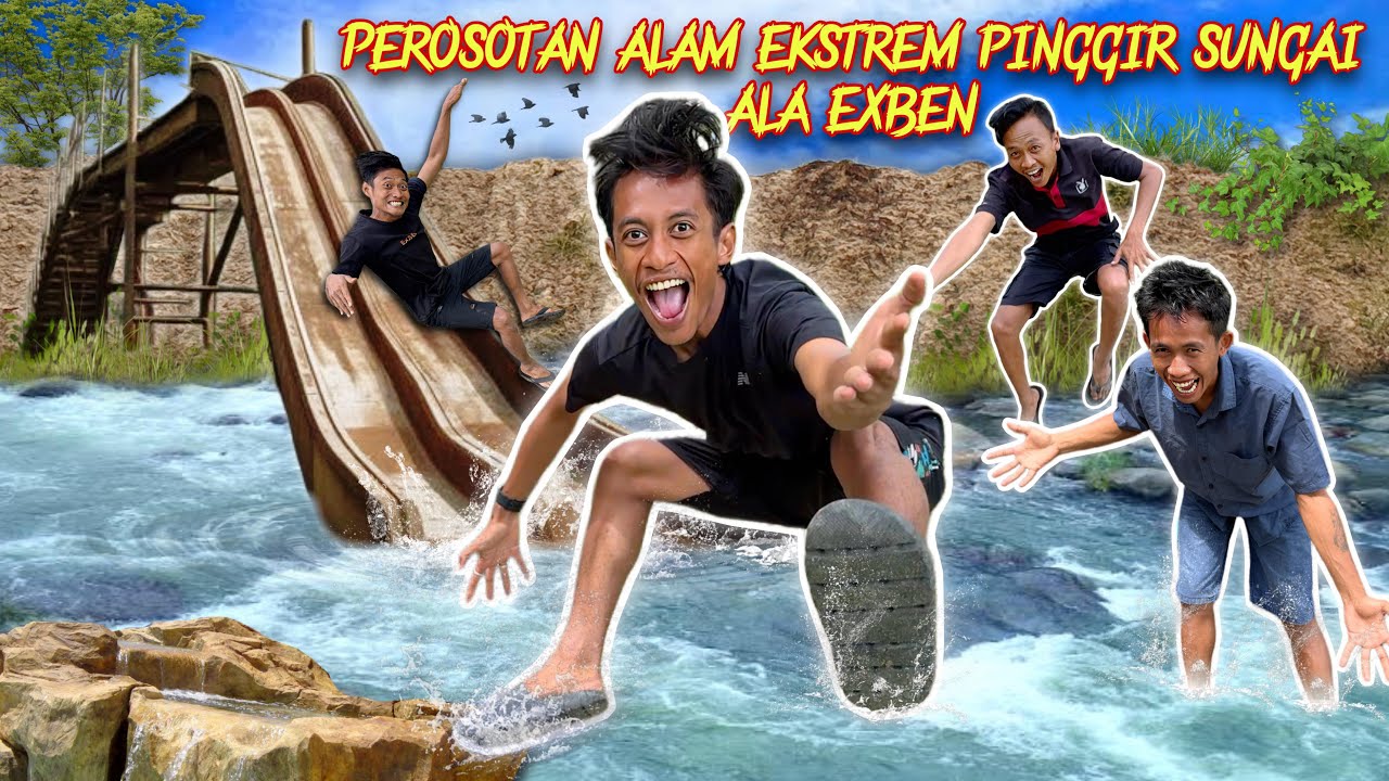 SEHARIAN BUAT SELUNCURAN EKSTREM PINGGIR SUNGAI DERAS SUPER SERU
