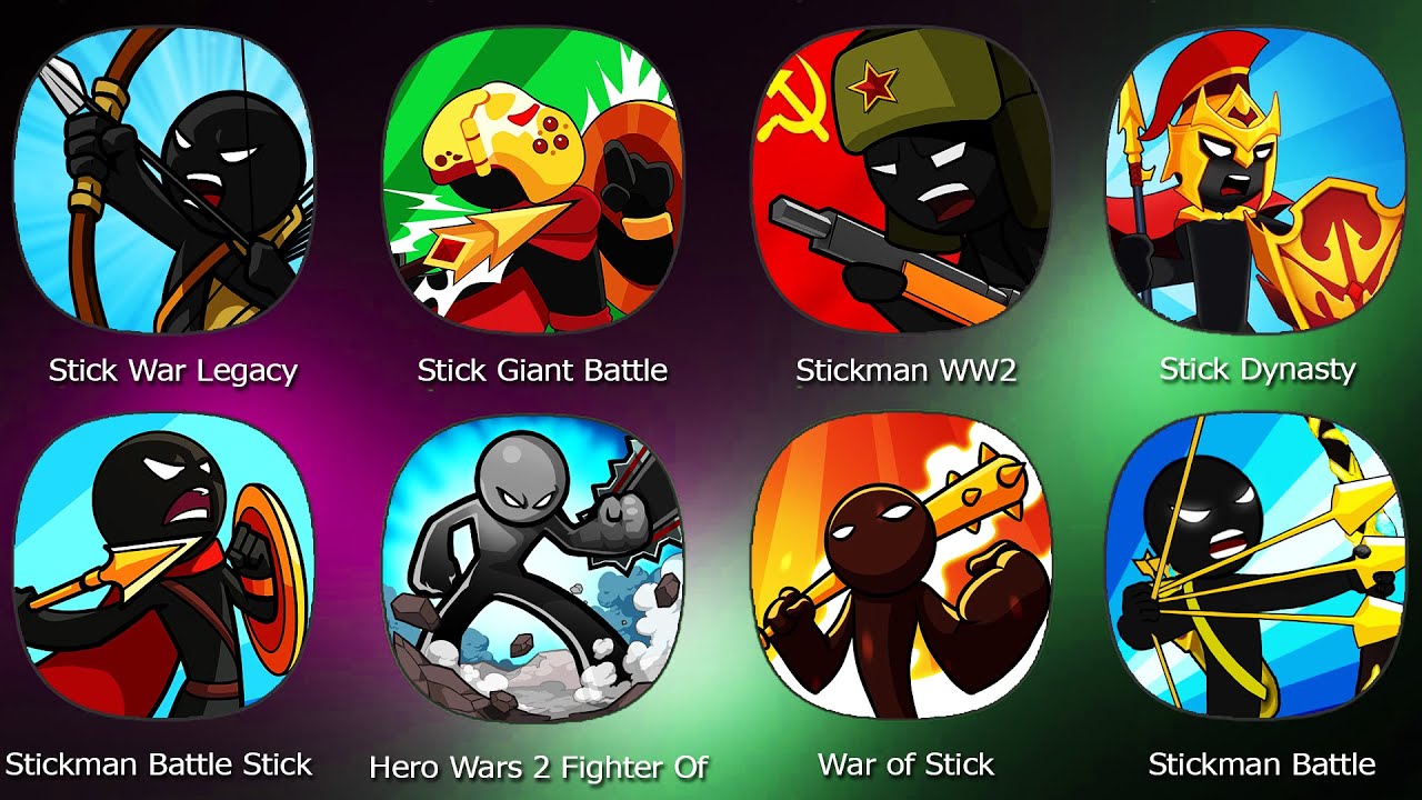 Stick War Legacy,Stick Giant Battle Reborn,Stickman WW2,Stick Dynasty,Stickman Battle,War of Stick