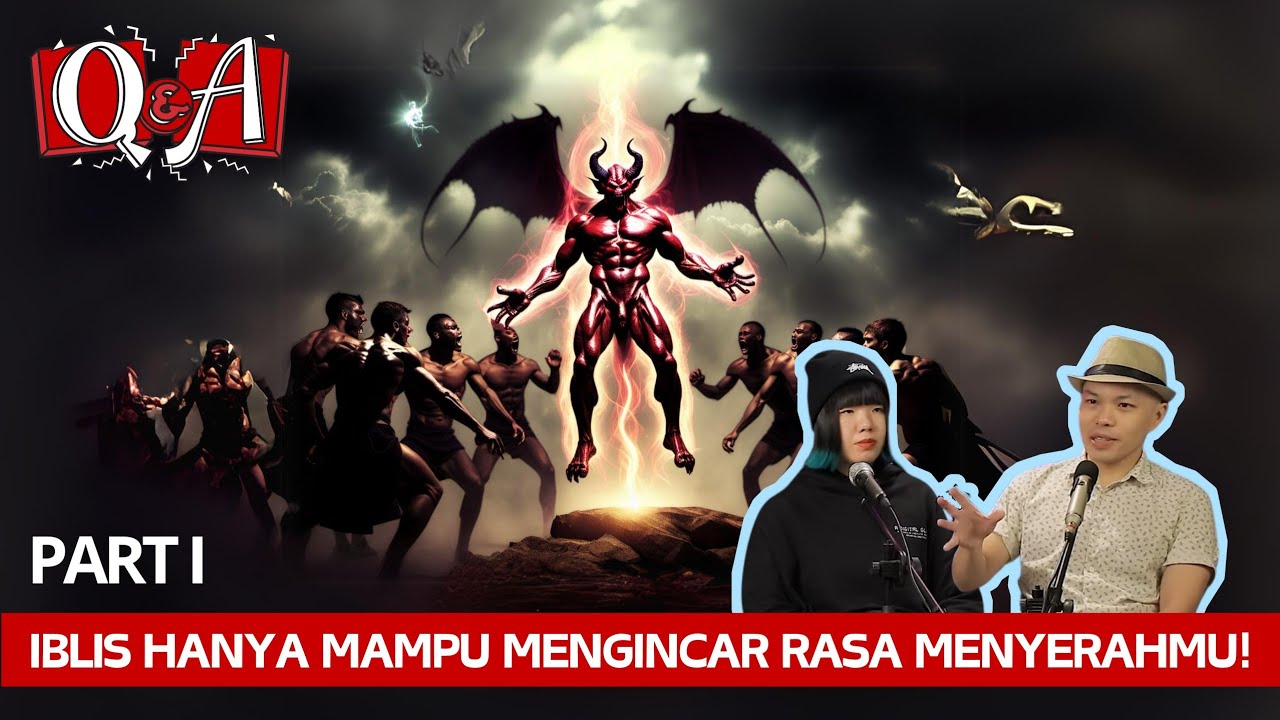 Q&A MARET (PART 1) APAKAH IBLIS BISA CHANNELING KE KITA?