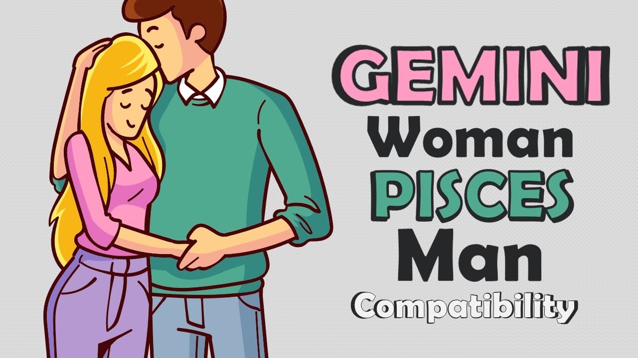 Gemini Woman and Pisces Man Compatibility