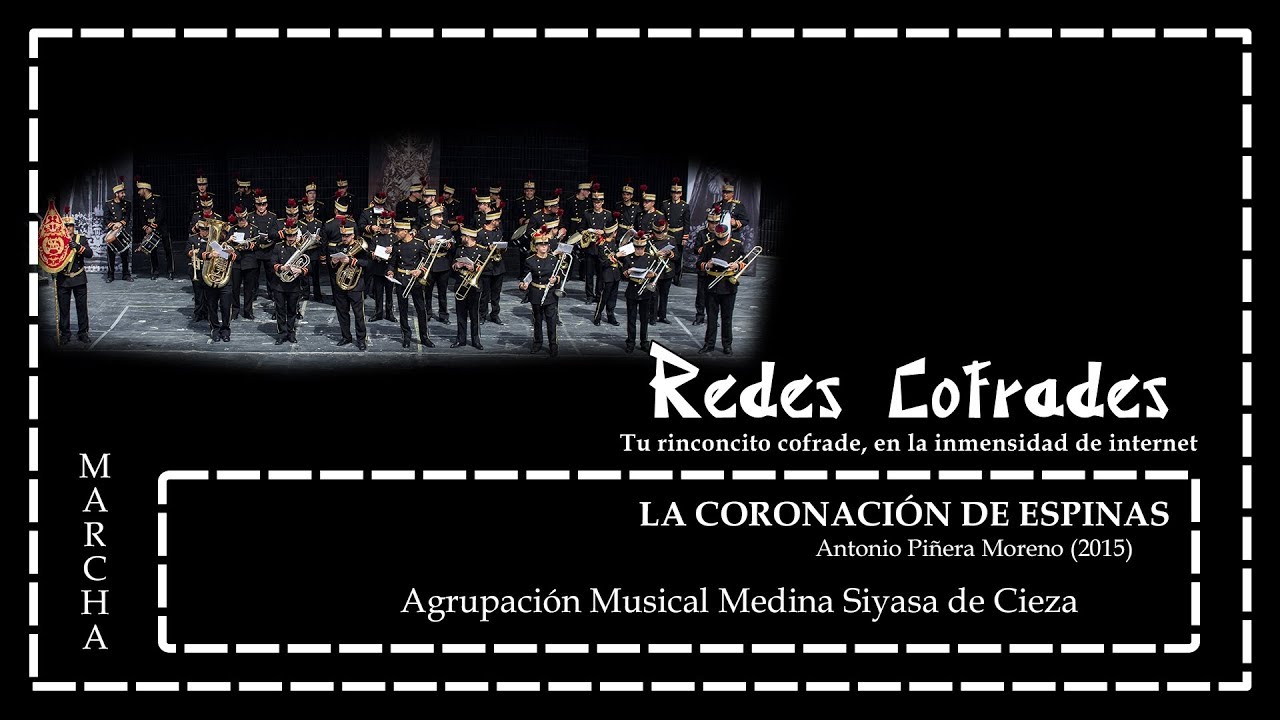 Redes Cofrades: 'La Coronación de Espinas' (AM Medina Siyasa de Cieza) - #Marchas