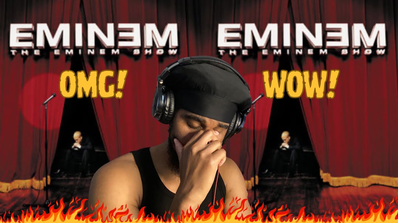 FIRST LISTEN EM WENT CRAZY ASF!!! EMINEM THE EMINEM SHOW ALBUM REACTION