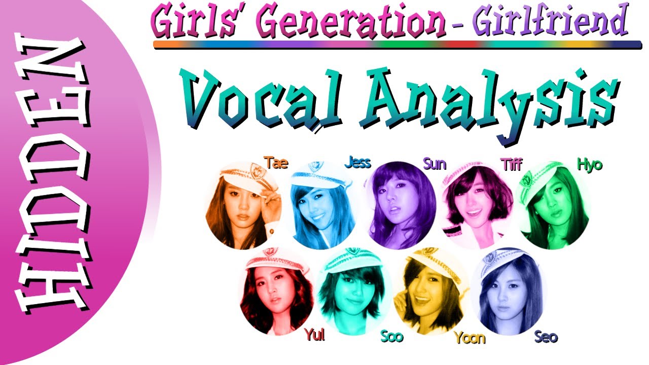 Girls' Generation - Girlfriend (Vocal Analysis)
