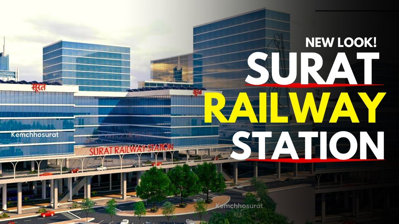 New Look of Surat Railway Station | Railway Station Redevelopment | Kemchhosurat