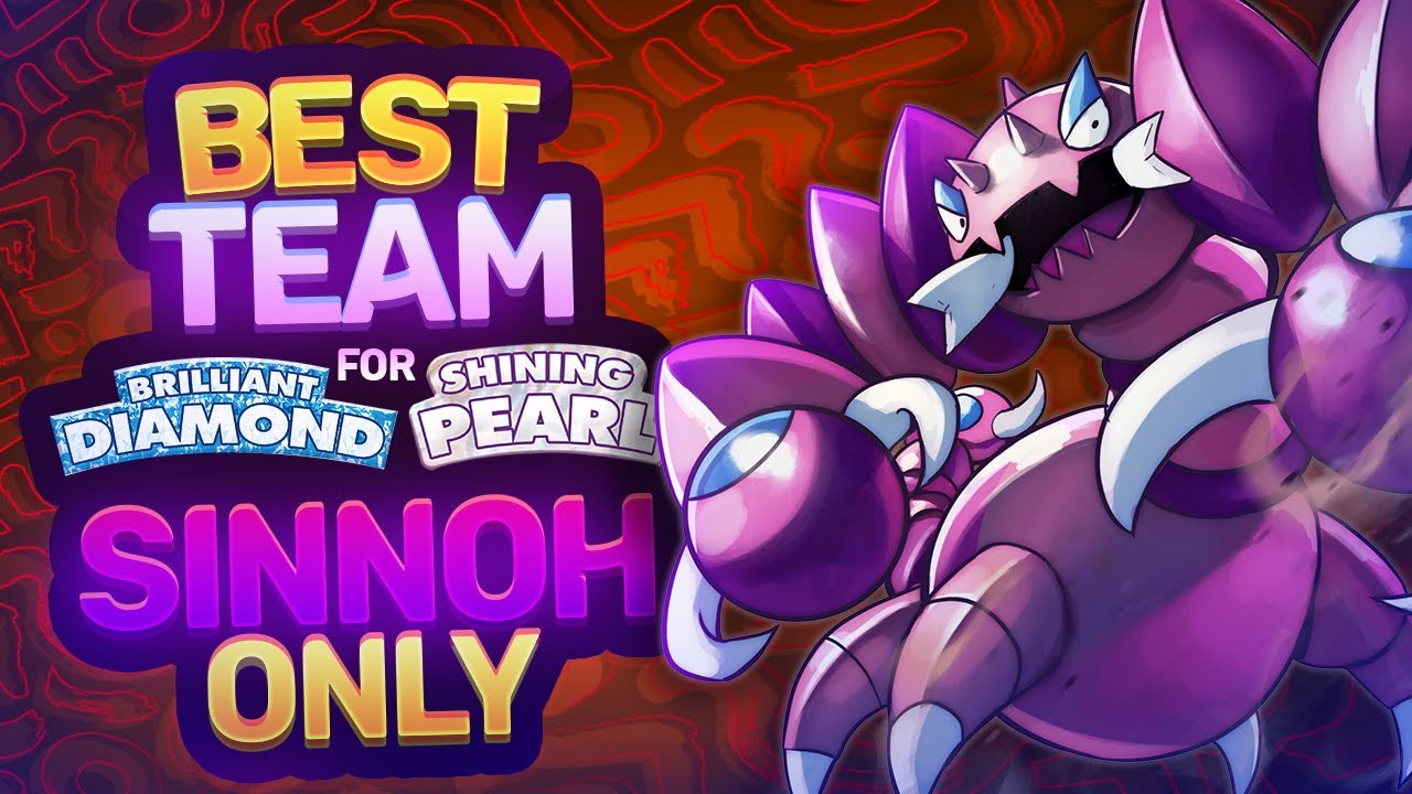 Best Team for Pokémon Brilliant Diamond & Shining Pearl | Sinnoh Pokémon Only