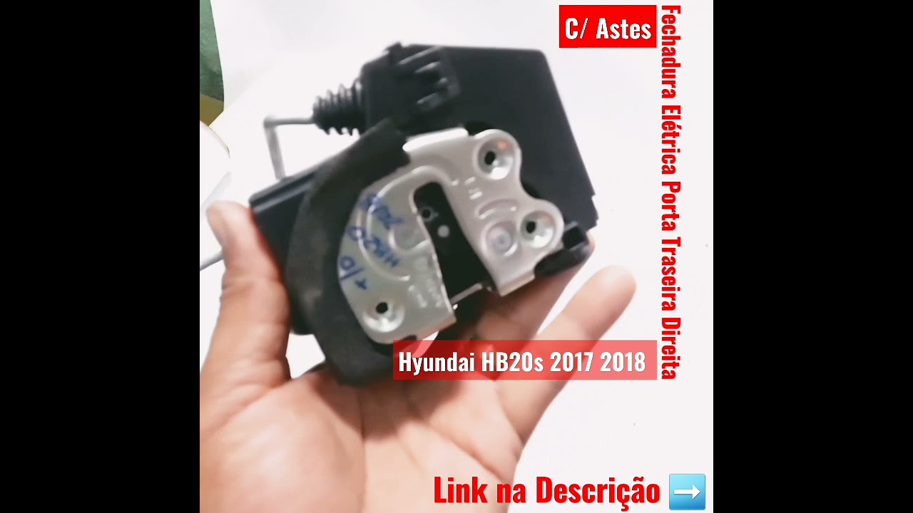 Fechadura El&eacute;trica Porta Traseira Direita Hyundai HB20S 2017 2018 @mercadolivreoficial