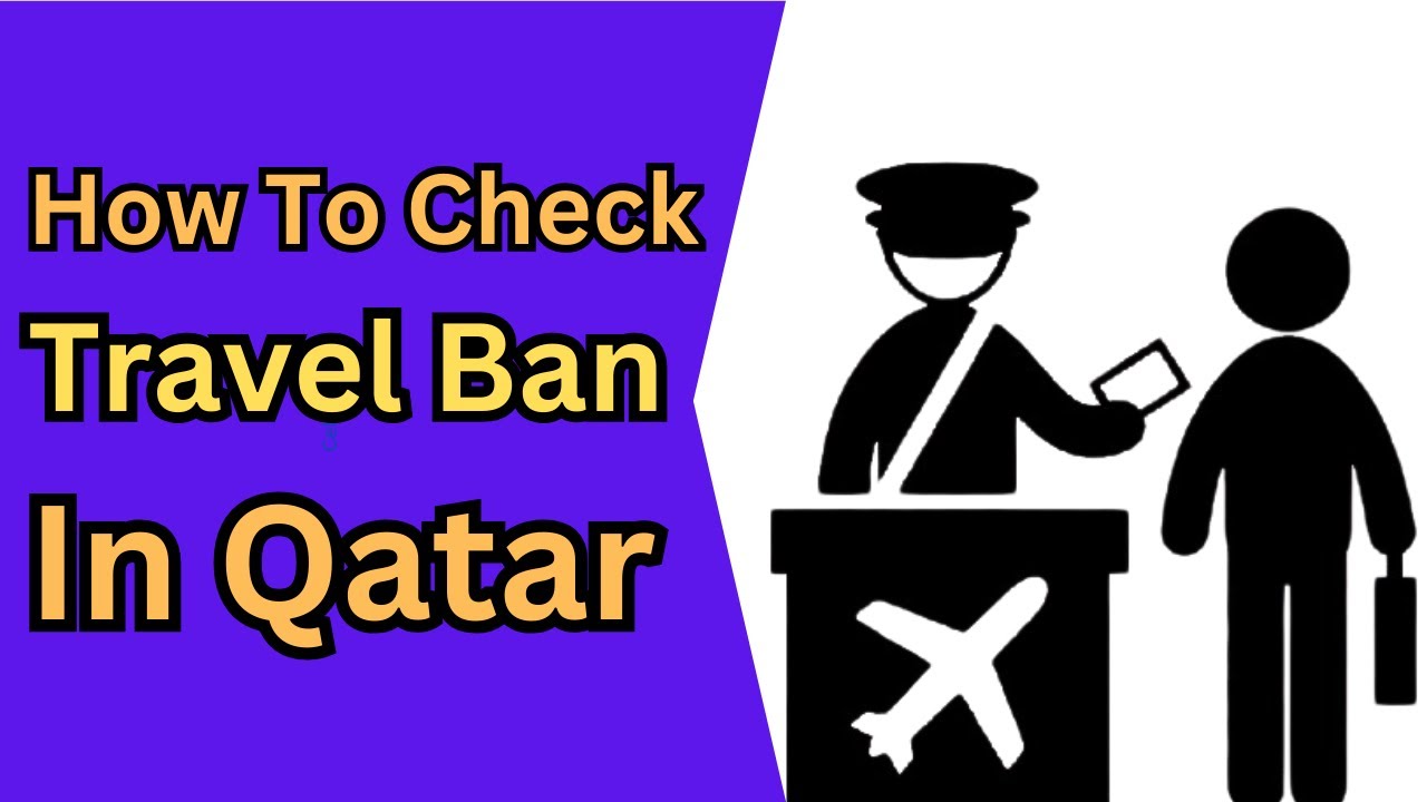 How To Check Travel Ban In Qatar 2025 | Hassam Vlogs