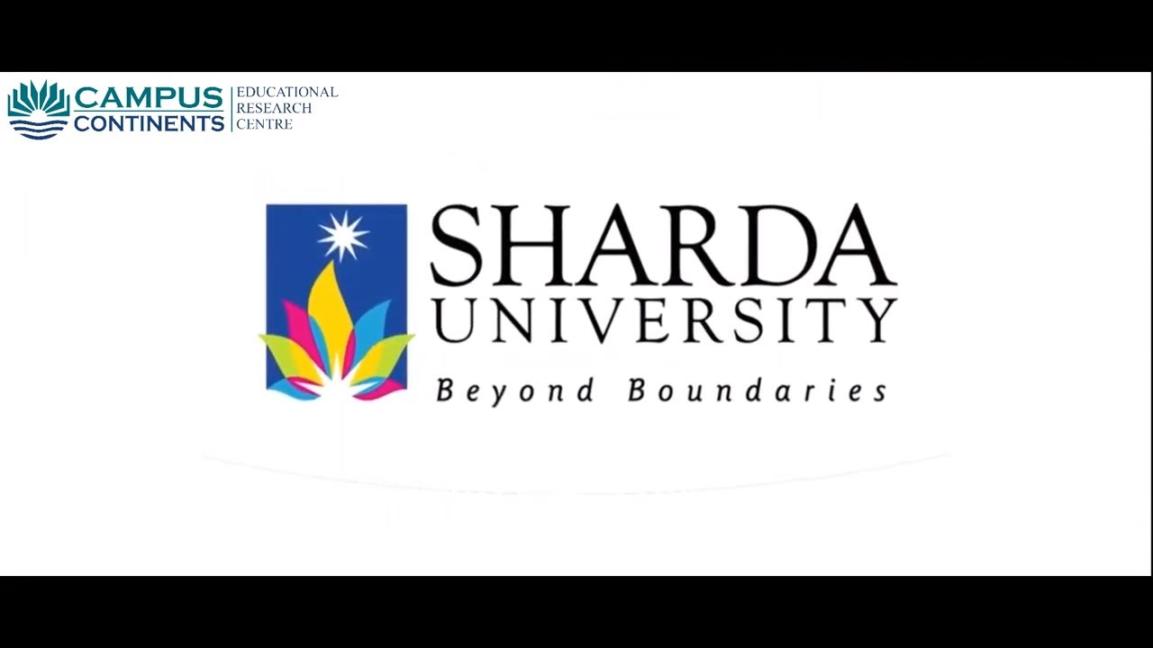 Sharda University , Noida, Uttar Pradesh