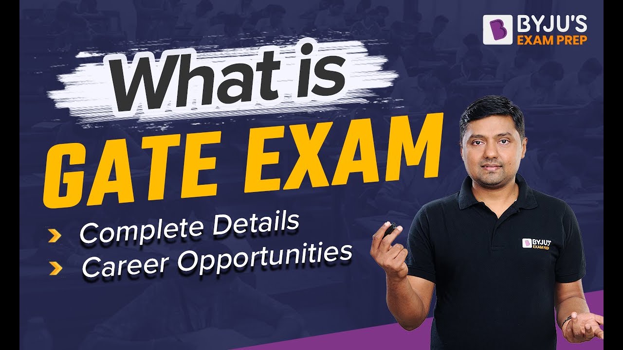 What is GATE Exam | Exam Pattern & Career Opportunities After GATE Exam | Sanjay Rathi | BYJU'S GATE