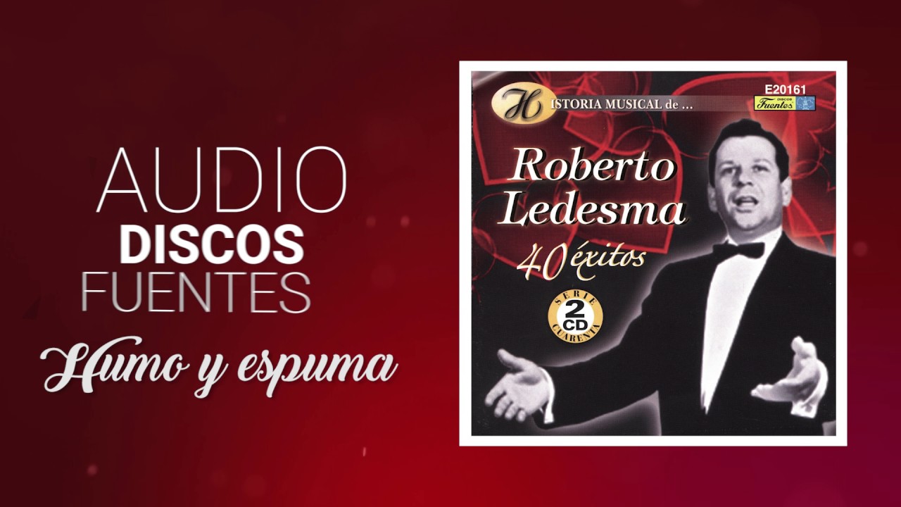 Humo y espuma - Roberto Ledesma / Discos Fuentes