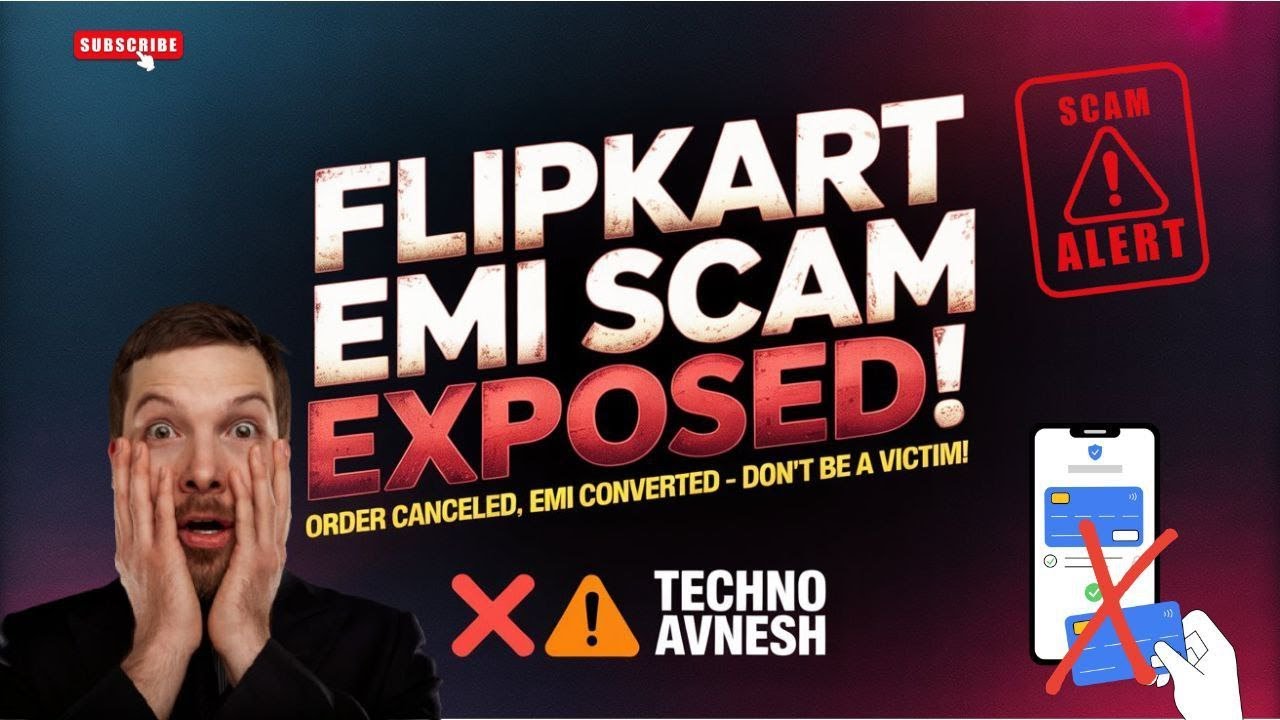 BEWARE: Flipkart Credit Card EMI Scam - Order Cancelled, EMI Still Active!