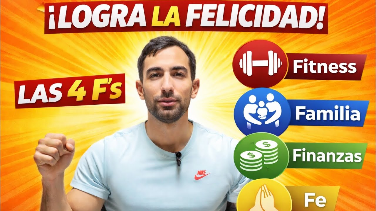Para lograr la felicidad necesitas las cuatro F’s