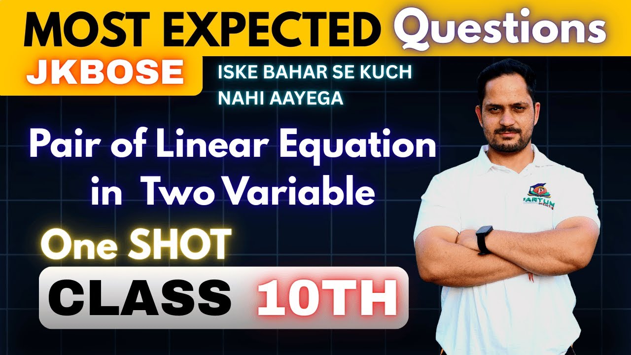 JKBOSE Class 10th MATH|Pair of Linear Equation in 2 variable| One Shot  #jammu #education #jkbose