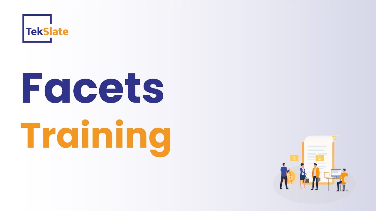 Facets Training | Facets Online Certification Course [ Facets Demo Video ] - TekSlate