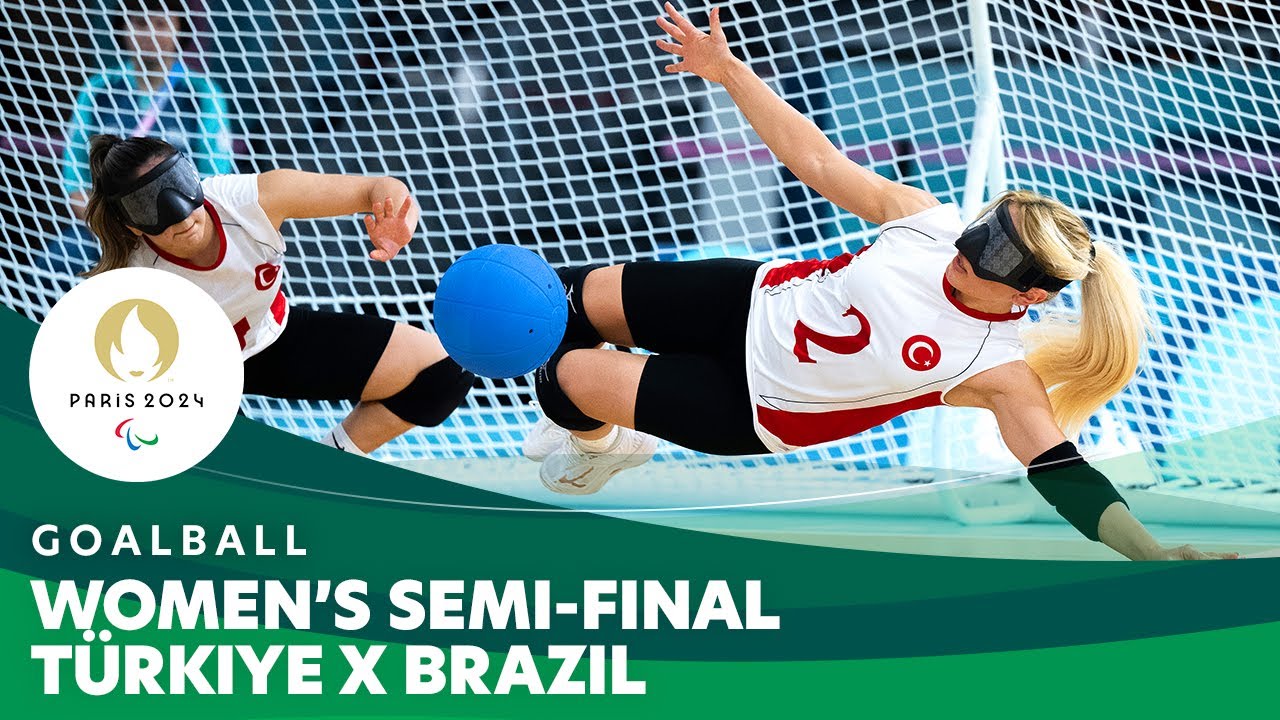 Women's Semi-final: 🇹🇷 Türkiye X Brazil 🇧🇷 | Goalball - Paris 2024 Paralympics