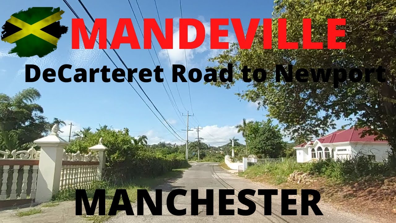 DECARTERET ROAD |  NEWPORT | MANDEVILLE | MANCHESTER | JAMAICA