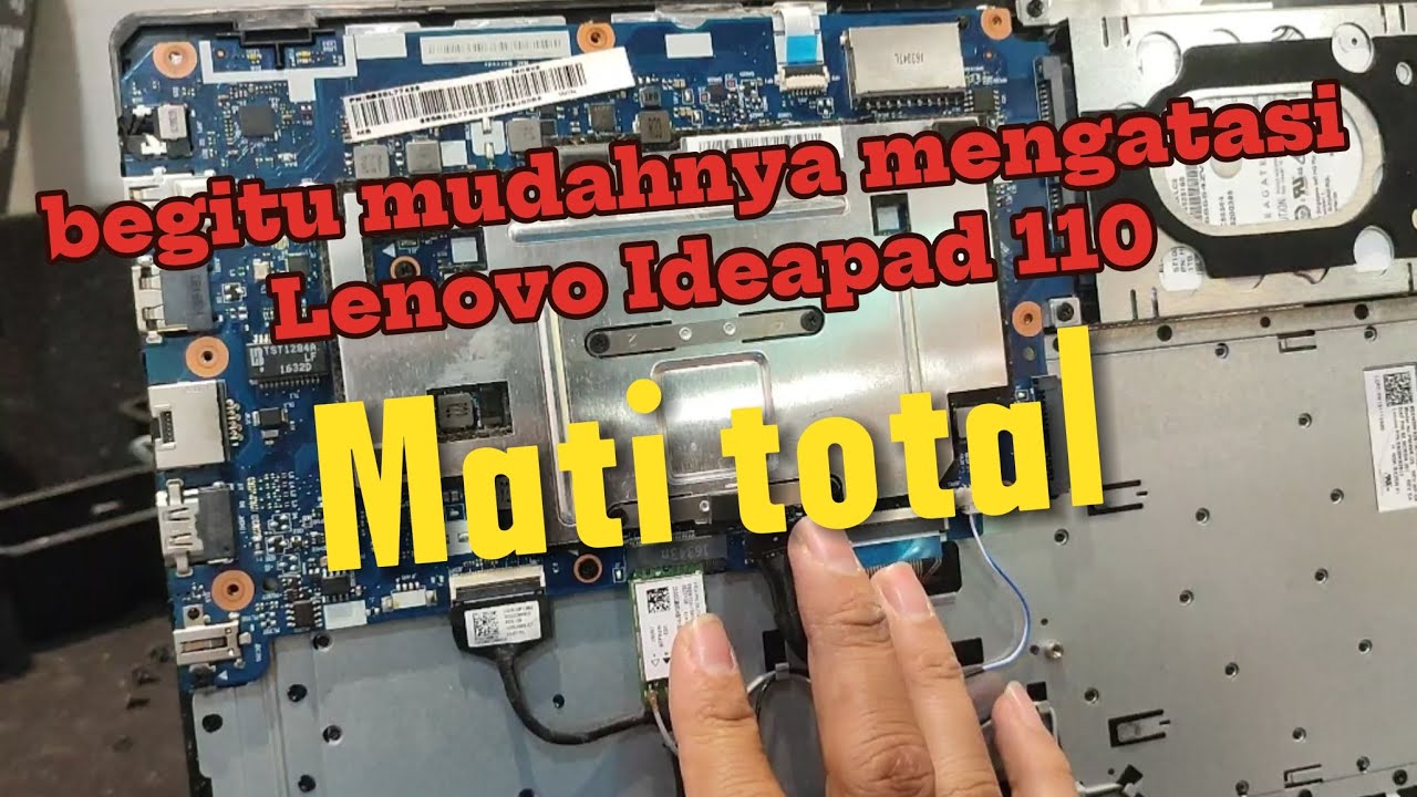 LENOVO IDEAPAD 110 MATI TOTAL (SIMPEL BAGI PENGGUNA) COBAIN LIAT INI 