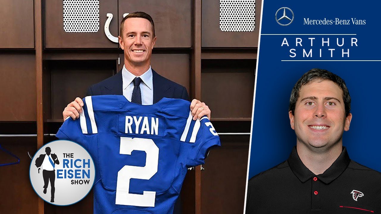 Falcons HC Arthur Smith on Trading Matt Ryan & Pursuing Deshaun Watson | The Rich Eisen Show