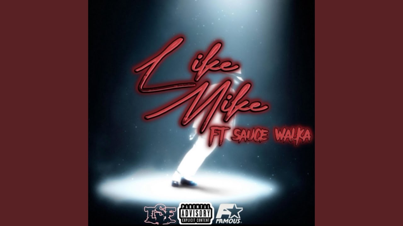 like mike (feat. sauce walka)