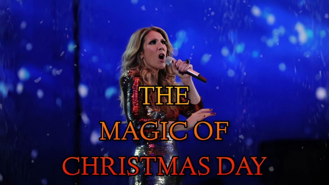 Céline Dion - The Magic Of Christmas Day (Live: A Very Merry Christmas With Céline)