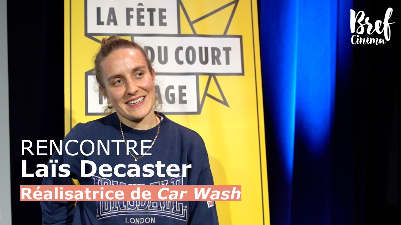 Rencontre | La&iuml;s Decaster, r&eacute;alisatrice du film Car Wash