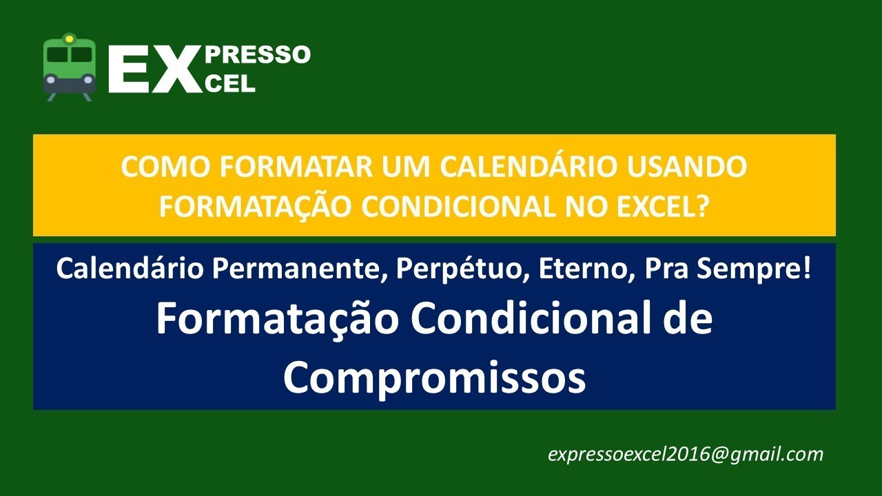 Calendário Perpétuo Formatação Condicional - Intervalos de Datas
