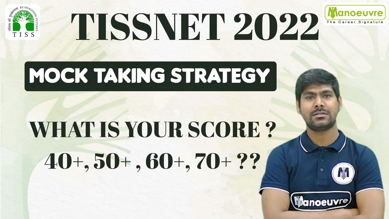 Tissnet - 2022 | Mock Taking Strategy | What is Your Score ? 40+ , 50+ , 60+ , 70+ ??