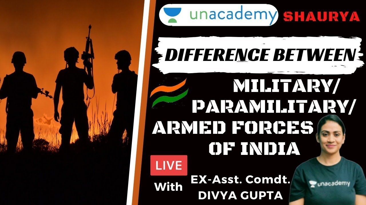 Difference Between Military/Paramilitary/Armed Forces In India | Ex-Asst Comdt. Divya Gupta