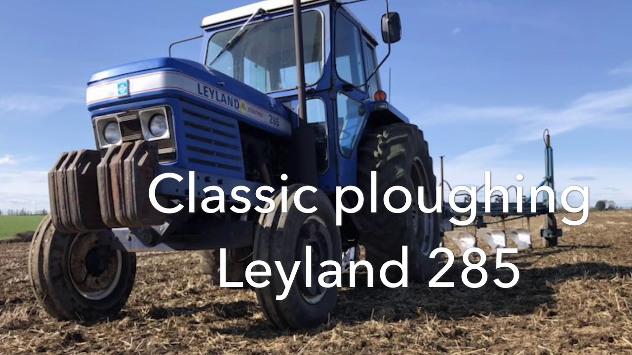 Leyland 285 synchro ploughing