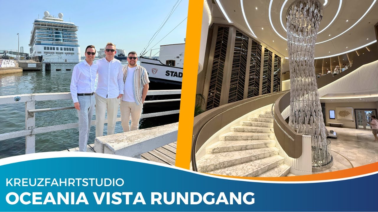 10 Minuten purer Wow-Effekt – willkommen an Bord der Oceania Vista