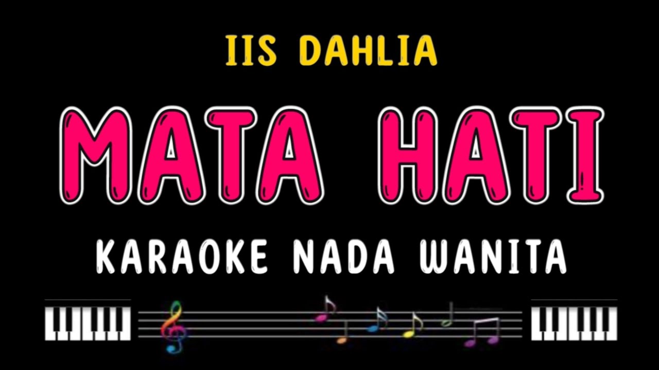 MATA HATI - Karaoke Nada Wanita [ IIS DAHLIA ]