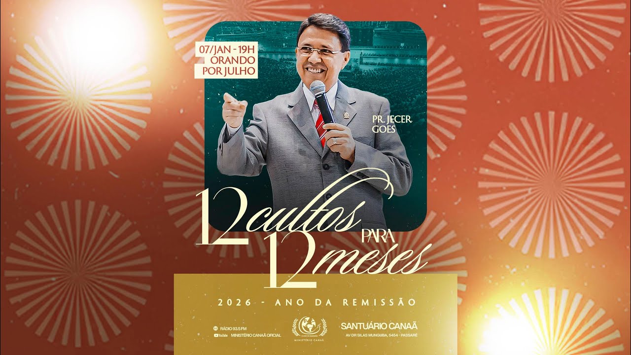 12 CULTOS PARA 12 MESES - ORANDO POR JULHO - 07/01/2026