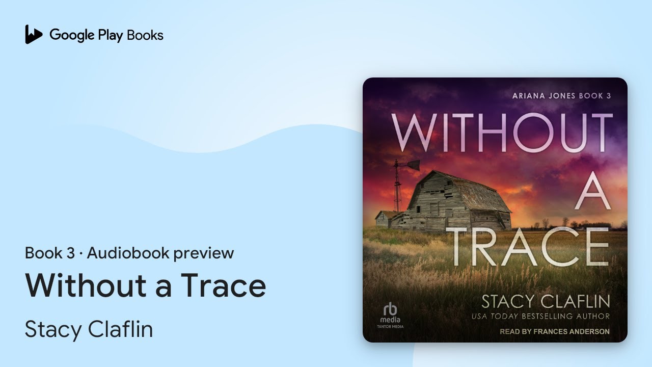 Without a Trace Book 3 by Stacy Claflin · Audiobook preview