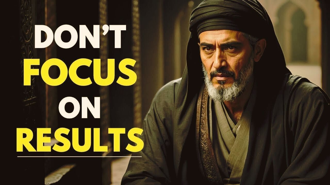 7 ISLAMIC Lessons on Why Not to FOCUS SOLELY on RESULTS | ISLAM