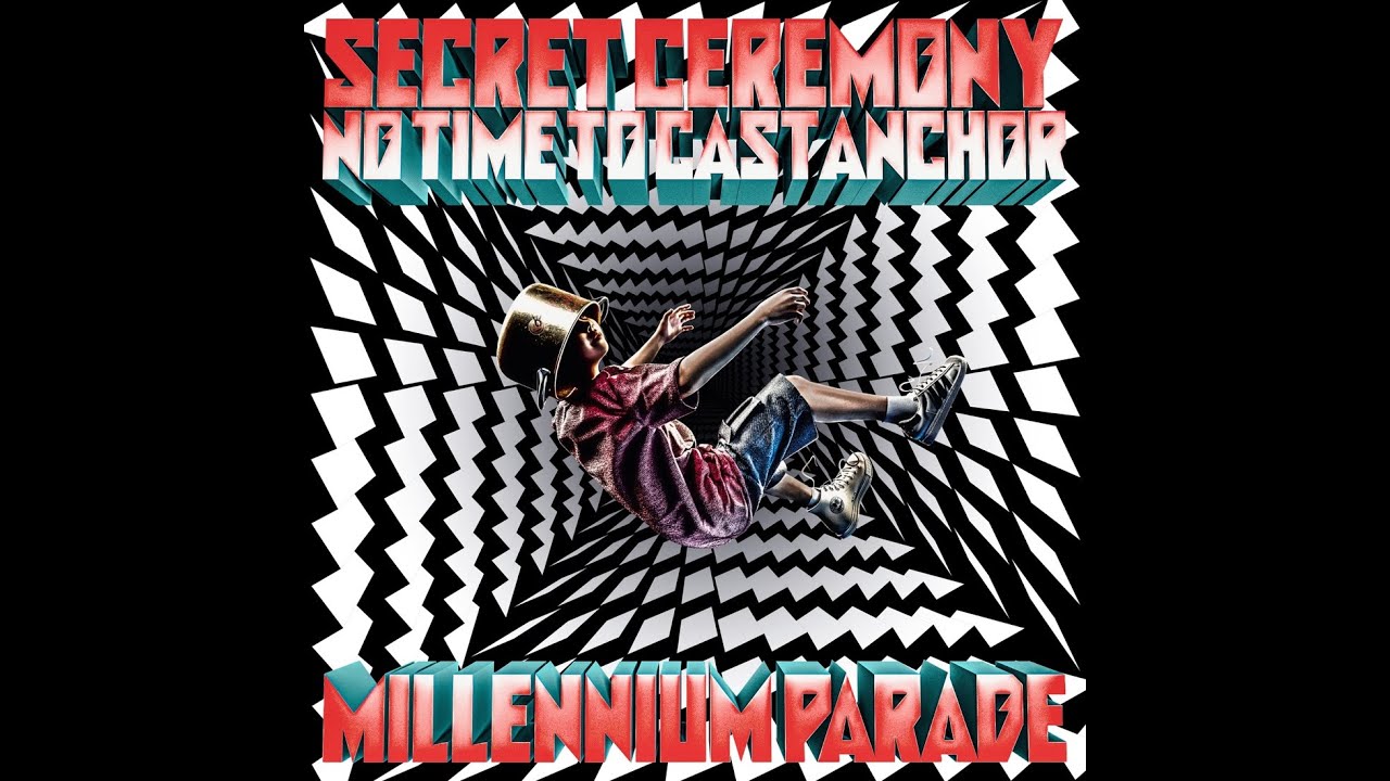 Millennium_parade -No Time to Cast Anchor