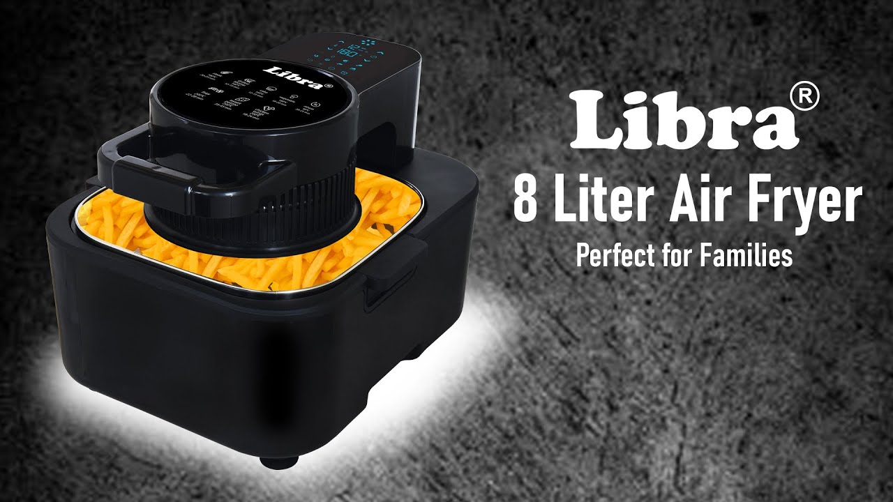 Libra 8 Liter Air Fryer for Family - Cook in larger batches to save time.