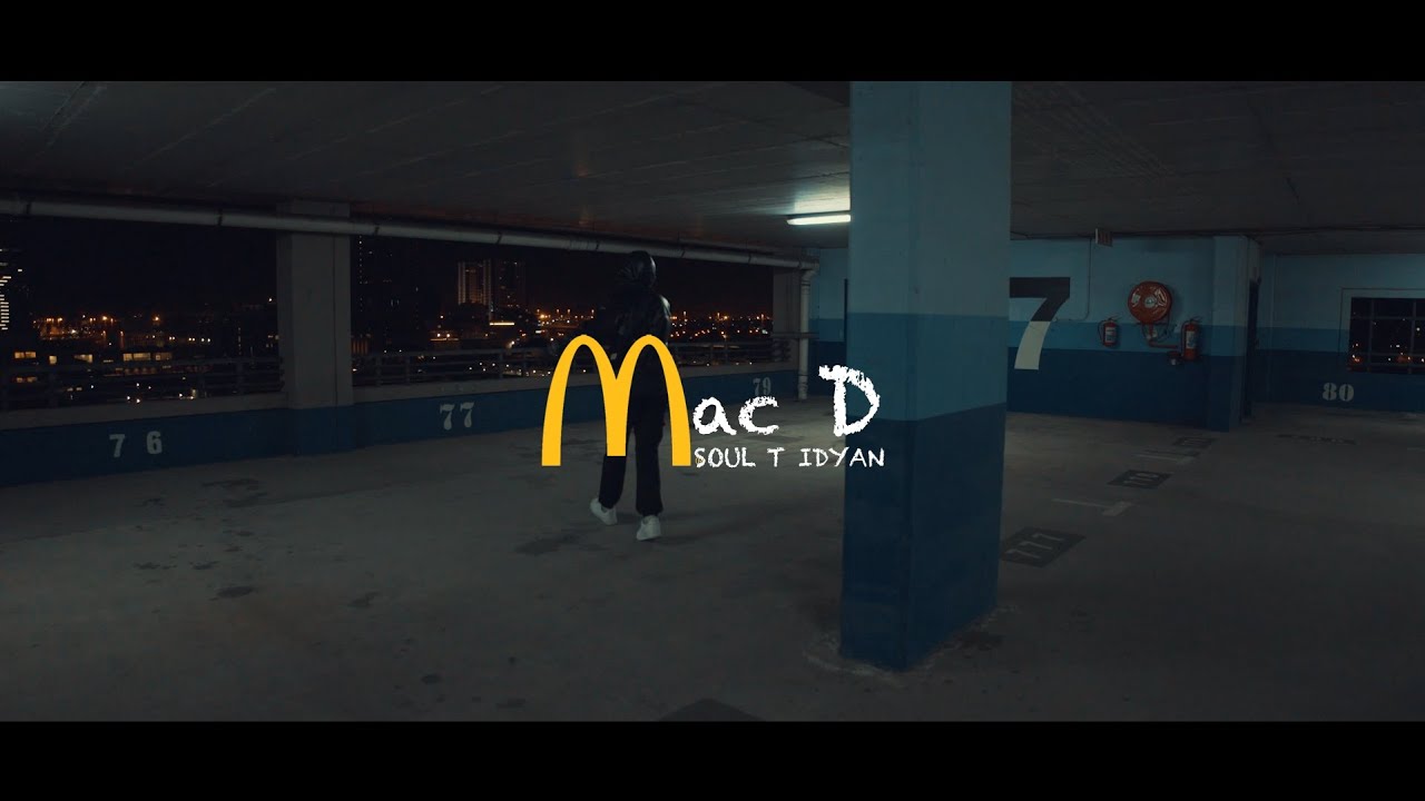 SOUL T IDYAN - MAC D (OFFICIAL MUSIC VIDEO)