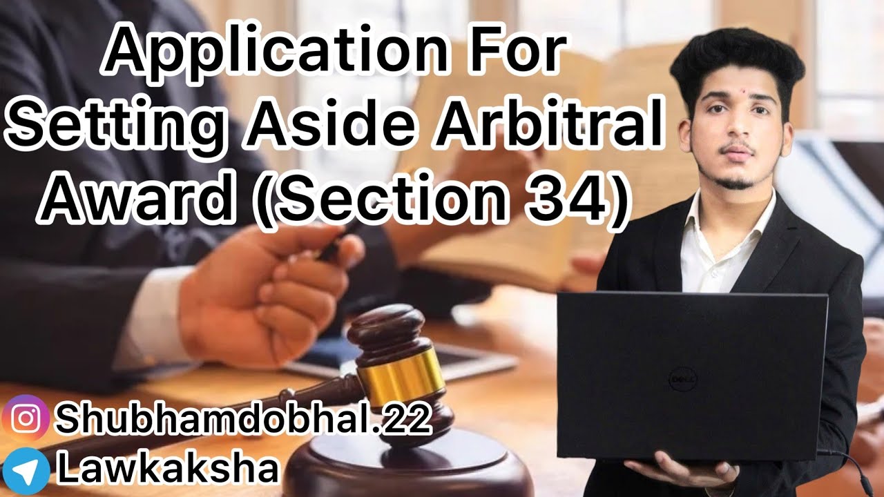 Application for Setting aside  Arbitral Award [Section-34] 🎓🎓@Lawkaksha