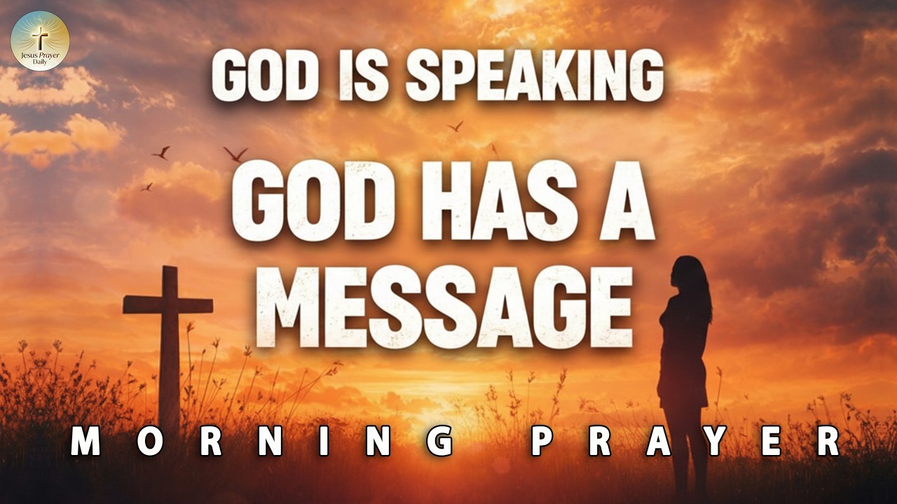 A Powerful Morning Prayer That Will Change Your Day | Daily Prayer