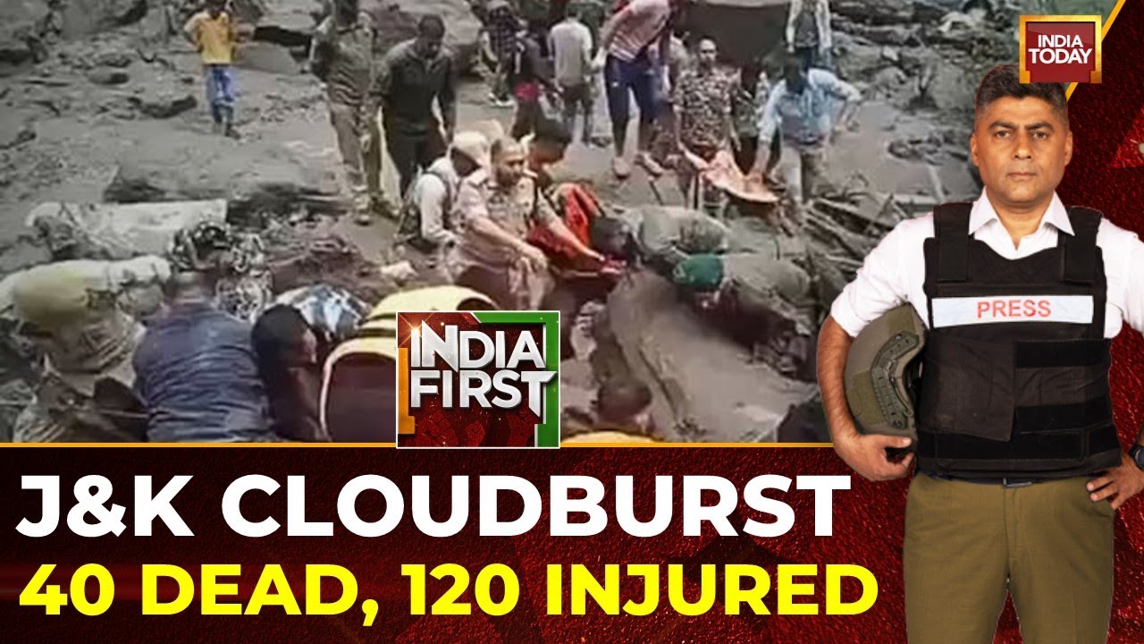 Kishtwar Cloudburst: 40 Feared Dead, 200 Missing; Rescue Ops Hampered | India today