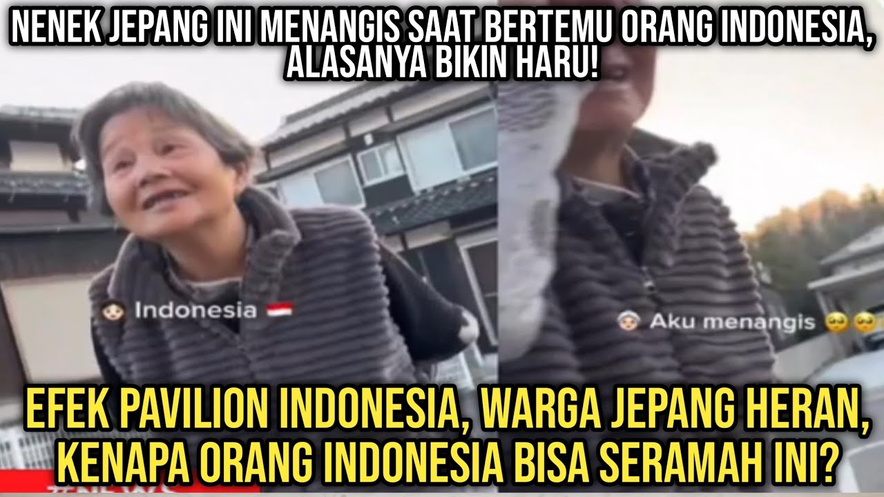 🇯🇵 &ldquo;Nenek Jepang Ini Menangis Saat Bertemu Orang Indonesia, Alasannya Bikin Haru!&rdquo;