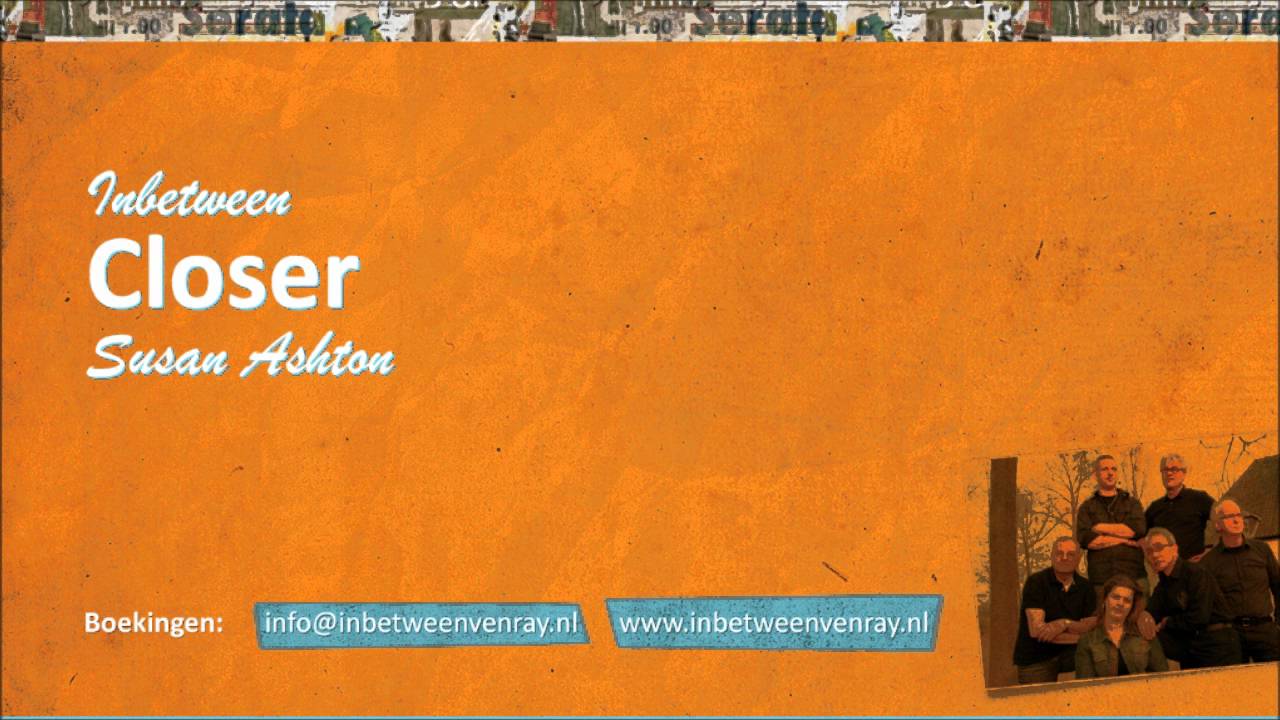 Inbetween - Closer (Susan Ashton)