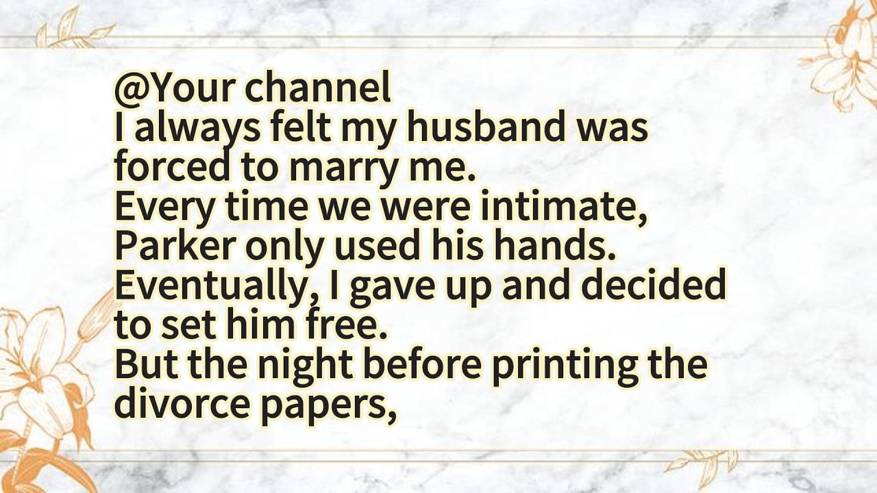 I always felt my husband was forced to marry me.