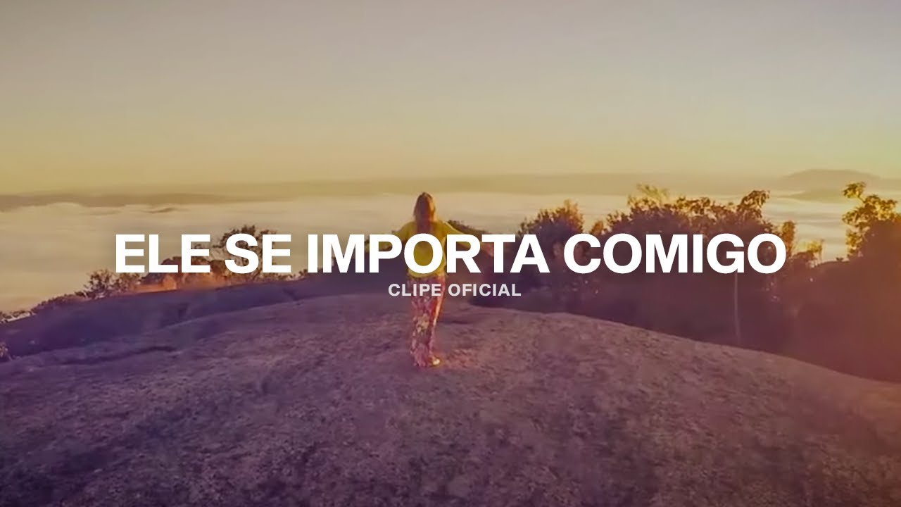 Danielle Rizzutti | Ele se Importa Comigo I Clipe Oficial