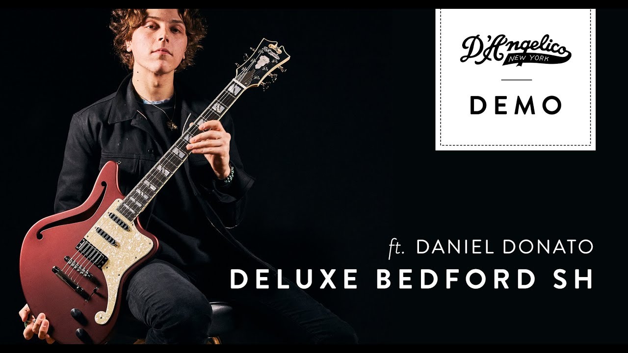Deluxe Bedford SH LE Demo with Daniel Donato | D'Angelico Guitars